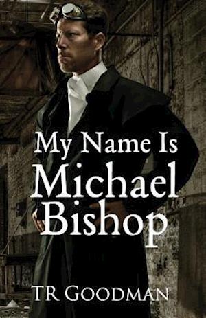 My Name Is Michael Bishop