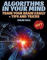 Algorithms in your mind. Train your brain easily + tips and tricks