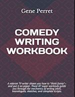 Comedy Writing Workbook