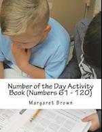 Number of the Day Activity Book (Numbers 61 ? 120)
