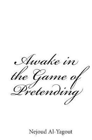 Awake in the Game of Pretending