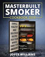Masterbuilt Smoker Cookbook 2018
