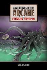 Adventures in the Arcane - Cthulhu Edition