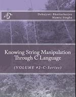 Knowing String Manipulation Through C Language