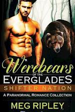 Werebears Of The Everglades: A Paranormal Romance Collection 