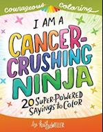 I Am A Cancer Crushing Ninja