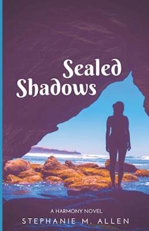 Sealed Shadows: Harmony Book 2