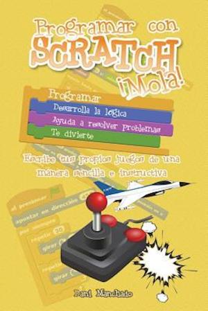 Programar Con Scratch ¡mola!