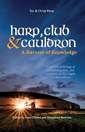 Harp, Club, and Cauldron - A Harvest of Knowledge