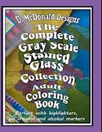 The Complete Grayscale Stained Glass Collection Adult Coloring Book