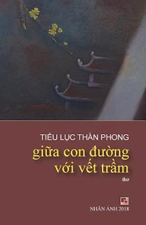 Giua Con Duong Voi Vet Tram