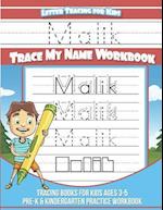 Malik Letter Tracing for Kids Trace My Name Workbook