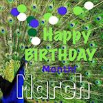 Happy Birthday Month- March