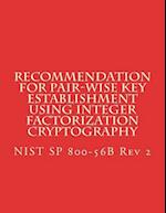 Recommendation for Pair-Wise Key Establishment Using Integer Factorization Cryptography
