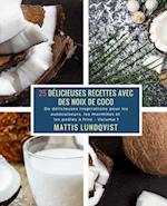 25 Délicieuses Recettes avec des Noix de Coco - Volume 1