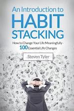 An Introduction to Habit Stacking