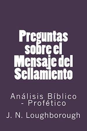 Preguntas sobre el Mensaje del Sellamiento