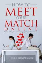 How To Meet Your Match Online