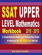 SSAT Upper Level Mathematics Workbook 2018 - 2019