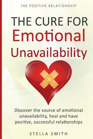 The Cure for Emotional Unavailability