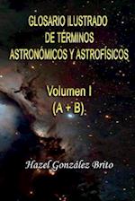 Glosario Ilustrado de Terminos Astronomicos y Astrofisicos