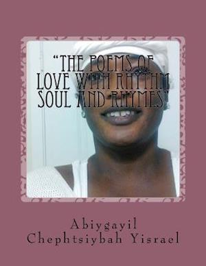 The Poems of Love with Rhythm Soul and Rhymes