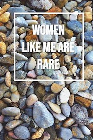 Women Like Me Are Rare