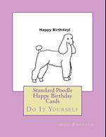 Standard Poodle Happy Birthday Cards