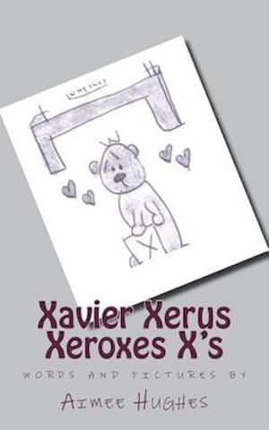 Xavier Xerus Xeroxes X's