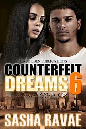 Counterfeit Dreams 6