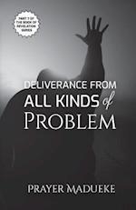 Deliverance from All Kinds of Problem