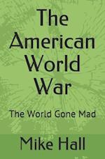 The American World War