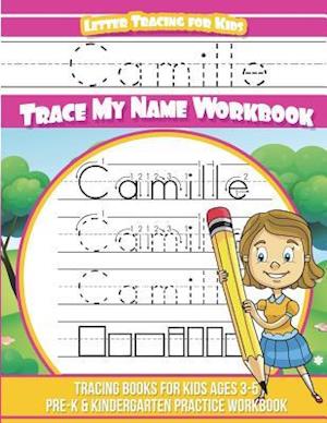 Camille Letter Tracing for Kids Trace My Name Workbook