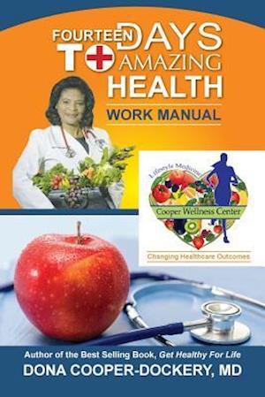 Fourteen Days to Amazing Health Work Manual