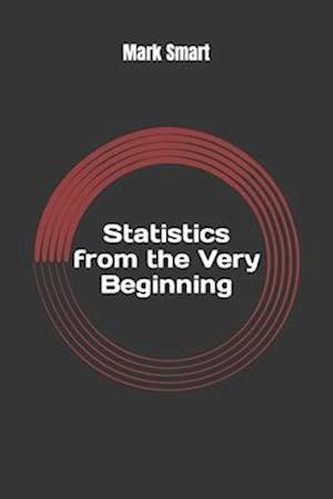 Statistics from the Very Beginning