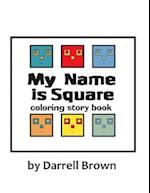 My Name Is Square Coloring Story Book