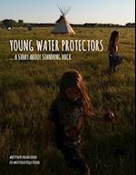 Young Water Protectors: A Story About Standing Rock 