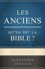 Les Anciens, Qu'en Dit La Bible ? (Biblical Eldership)