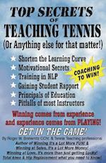 Top Secrets of Teaching Tennis