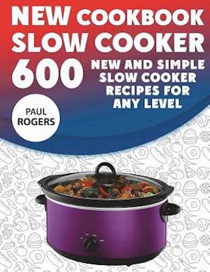 The New Slow Cooker Cookbook