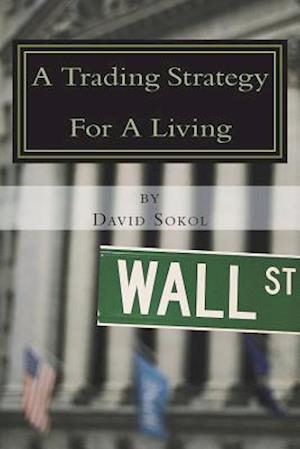A Trading Strategy for a Living