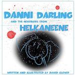 Danni Darling and the Neighbors from Helkaneene