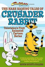 The Hare Raising Tales of Crusader Rabbit