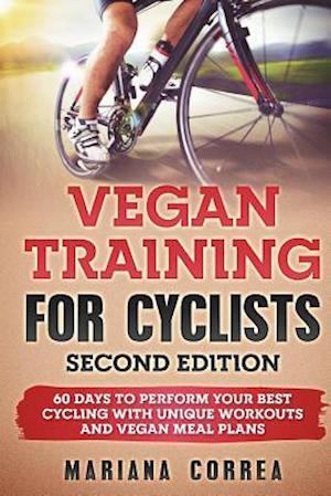 Vegan Training for Cyclists Second Edition