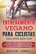 Entrenamiento Vegano Para Ciclistas Segunda Edicion