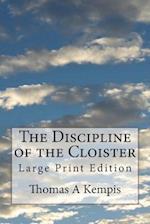 The Discipline of the Cloister