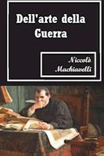 Dell'arte Della Guerra (Italian Edition)