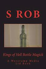 Kings of Hell Bottle Magick