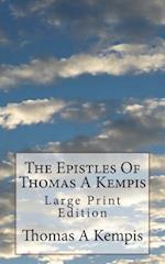 The Epistles Of Thomas A Kempis