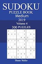 300 Medium Sudoku Puzzle Book 2019